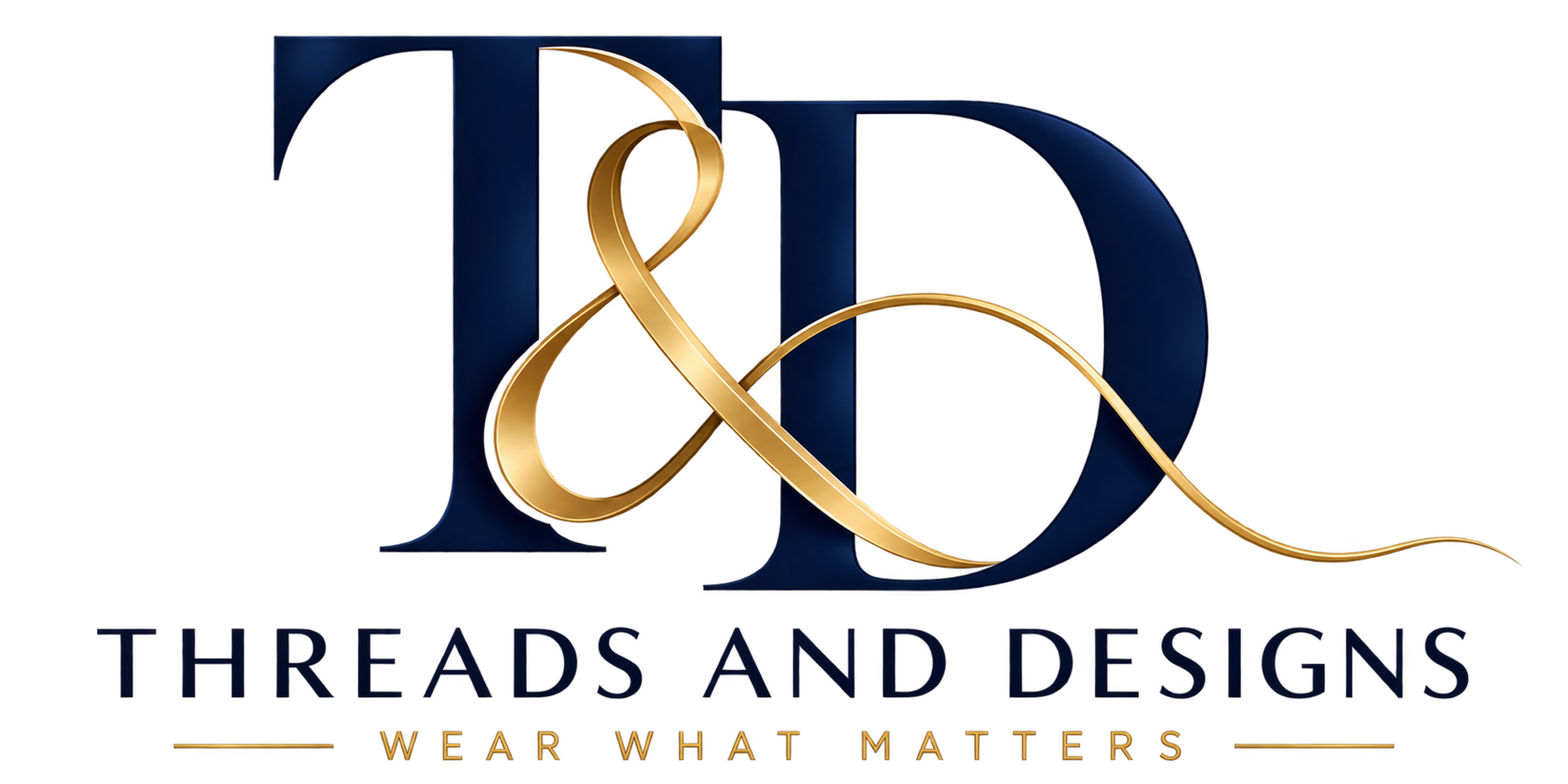 Threads & Designs — Wear What Matters